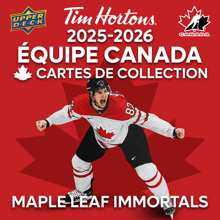 2025-26 Upper Deck Tim Hortons Équipe Canada - Maple Leaf Immortals